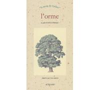 L'Orme: LE NOM DE L'ARBRE (NAISSANCE DU 12/24 JANVIER OU 15/25 JUILLET