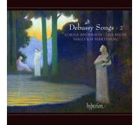 Lorna Anderson, Lisa Milne and Malcolm Martineau – Debussy: Songs, Vol. 2 – Hyperion