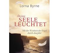 Lorna Byrne Bet Deine Seele leuchtet: Mit der Weisheit der Engel dur (Paperback)