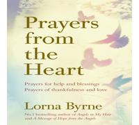 Lorna Byrne Prayers from the Heart Paperback Book Lorna Byrne Multicolor