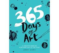 Lorna Scobie - 365 Days of Art A creative exercise for every day of - M245z