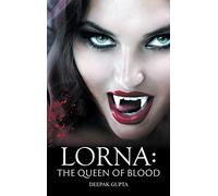 Lorna: The Queen of Blood