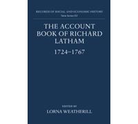 The Account Book of Richard Latham, 1724-1767 - 9780197260920