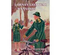 Lorna's Last Year at Wynyards