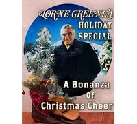 Lorne Greene's Holiday Special - A Bonanza Of Christmas Cheer