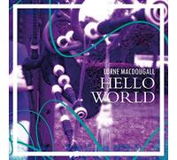 Lorne MacDougall - Hello World
