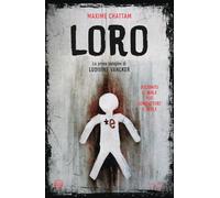 Loro. Il primo caso del tenente Ludivina Vancker (Le stanze)