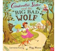 Lorraine Carey Cinderella's Sister & the Big Bad Wolf Book Lorraine Carey Multicolor