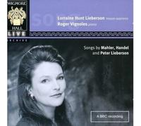 Lorraine Hunt Lieberson - Lorraine Hunt Lieberson - Songs by Mahler, Handel and Peter Lieberson