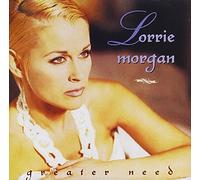 Lorrie Morgan - Greater Need