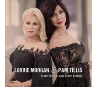 Lorrie Morgan & Pam Tillis - Come See Me and Come Lonely [VINYL]