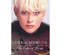 Lorrie Morgan - Lorrie Morgan: The Color Of Roses [DVD]
