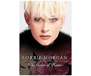 Lorrie Morgan: The Color Of Roses [DVD]