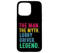 Lorry Driver HGV - Man Myth Legend Retro Case for iPhone 15 Pro Max