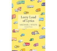 Lorry Load of Lyrics: the brilliant first collection from the lorry driving poet