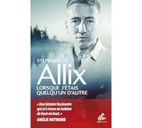 Lorsque j'étais quelqu'un d'autre (Témoignages)