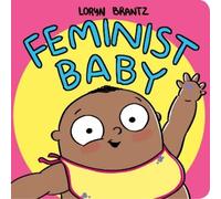 Loryn Brantz Feminist Baby He's A Feminist Too (Board Book)