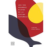 Los 100 grandes platos de la cocina española (Cocina T)