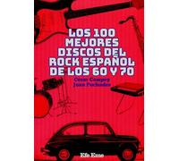 Los 100 mejores discos del rock español de los 60 y 70