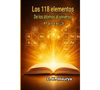 Los 118 elementos - Parte 3: De los átomos al universo