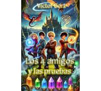 Los 4 amigos y las pruebas