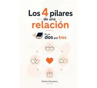 Los 4 pilares de una relación En un dos por tres