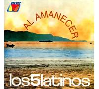 Los 5 Latinos - Al Amanecer