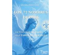 LOS 72 NOMBRES DE DIOS: La Vivencia de los Ángeles en el TAROT DE MARSELLA (CÁBALA Sefardita y TAROT de Marsella): 2
