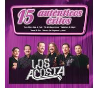 Los Acosta - 15 Autenticos Exitos
