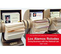 Los Alamos Rolodex: Doing Business with the National Lab 1967-1978