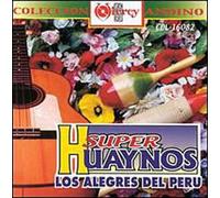 Los Alegres Del Peru - Super Huaynos-Los Alegres Del
