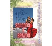 LOS ALIENTOS DEL MAR, SALADOS Y BRAVOS: Wanderlog. Guía alternativa. Relatos visuales.