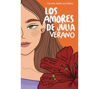 Los Amores de Julia - Verano y Otoño: Una edición con los dos primeros libros de la serie