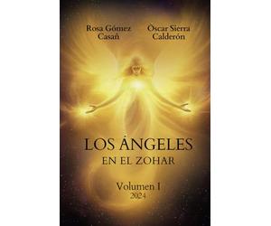 Los Ángeles en el Zohar: Volumen I