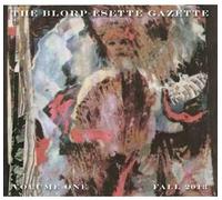 Los Angeles Free Music Society - Blorp Esette Gazette Vol.1 (Fall 2013)