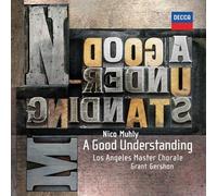 Los Angeles Master Chorale - Nico Muhly: A Good Understanding