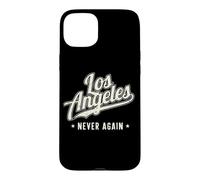 Los Angeles Never Again Anti LA Funny Case for iPhone 15 Plus