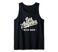 Los Angeles Never Again Anti LA Funny Tank Top