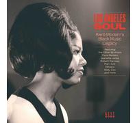 Various Artists - Los Angeles Soul ~ Kent-Modern's Black Music Legacy
