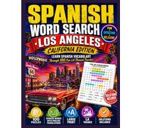 Los Angeles Spanish Word Search: 100 Fun Bilingual Puzzles to Learn Spanish Vocabulary About Los Angeles, Beaches, Hollywood, Food, Culture, Travel and Everyday Life | Large Print 8.5 x 11 Inches