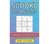 Los Angeles Sudoku Book for Adults: 300 Puzzles from Easy to Hard + Fascinating City Facts: Brain Training Sudoku with LA Trivia - Great for Adults, Seniors & Teens (City Sudoku Adventures Series)
