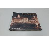 Los Angeles Then and Now (Then & Now Thunder Bay)