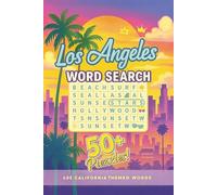 Los Angeles Word Search Puzzle Book: Discover the City of Angels Through Fun and Challenging Word Puzzles: Famous Landmarks, Celebrities, Beaches, ... & More - A LA-Themed Brain Game for All Ages