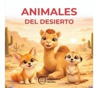 Los Animales del Desierto: Primeras Palabras para Niños: | Libro Infantil en Español | Desert Animals Spanish Book for Kids | Vocabulario Básico y Reconocimiento Visual