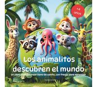 Los animalitos descubren el mundo: Libro para colorear educativo a partir de 4 años | 50 adorables bebés animales de todos los continentes