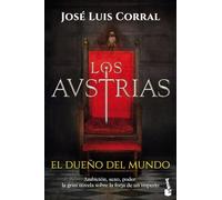 Los Austrias. El dueño del mundo (Novela histórica)