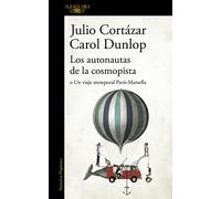 Los Autonautas de la Cosmopista / The Autonauts of the Cosmoroute: Un Viaje Atemporal Paris-marsella