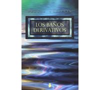 Los banos derivativos/ The Derivative Baths: 97 (2008)