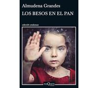 Los besos en el pan (Colección andanzas, 868)