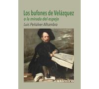 Los bufones de Velázquez: o la mirada del espejo